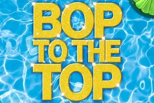 Bop To The Top (18+)