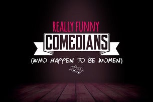 Really Funny Comedians (Who Happen to Be Women) w/ Lisa Curry