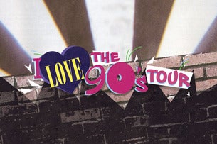 I Love The 90's Tour