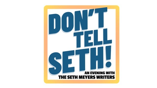 Don't Tell Seth