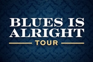 The Blues Is Alright Tour