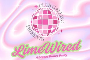 DJ GALLIXC Presents: LIMEWIRED a 2000's Dance party (21+)
