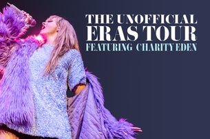 The Unofficial Eras Tour - Featuring Charity Eden