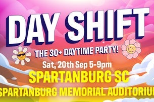 Dayshift: The 30+ Daytime Party!