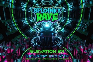 Sploinky Rave (Ages 21 & Up)