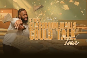 Eddie B - If These Classroom Walls Could Talk