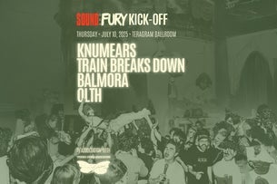 Sound and Fury Kick-Off: Knumears w/ Train Breaks Down, Balmora & More