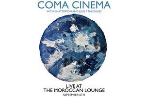 Coma Cinema with Chatterton & Julie F the Rulies