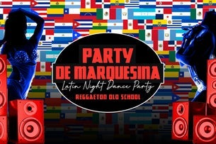 Party de Marquesina - Latin Night Dance Party - (21+)