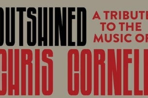 Outshined 4- A Tribute To The Music Of Chris Cornell