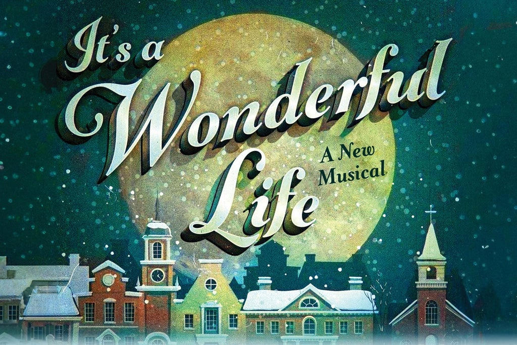 It's A Wonderful Life,A New Musical Stage Concert Capital City Theatre