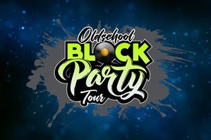 OldSchool Block Party Tour
