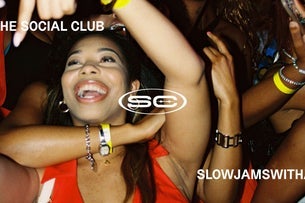 THE SOCIAL CLUB & SLOWJAMSWITHA
