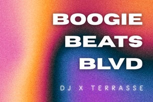 BOOGIE BEATS BLVD. DJ X Terrasse