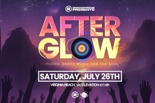 AfterGlow: Euphoric Dance Music For The Soul (Ages 18 & Up) 