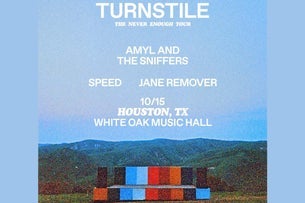 TURNSTILE THE NEVER ENOUGH TOUR With Amyl & The Sniffers