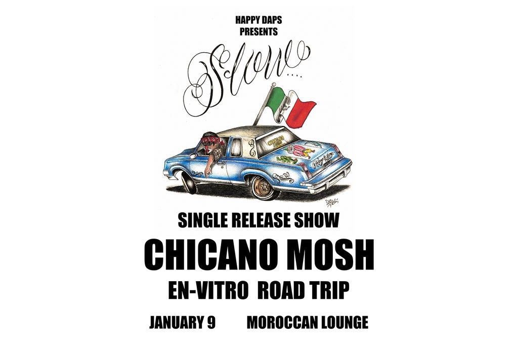 Chicano Mosh w/ En-Vitro & Road Trip