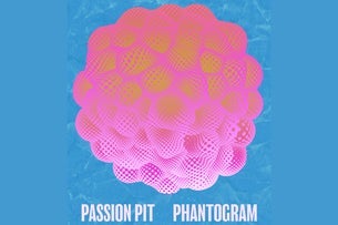 Passion Pit / Phantogram 
