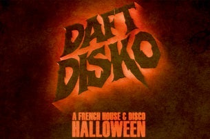 Daft Disko Halloween: A French House & Disco Party