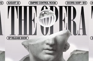 The Opera (EP Release Show)