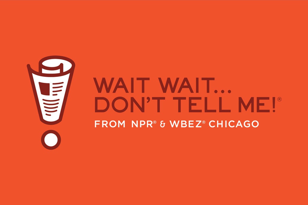 NPR's Wait Wait Don't Tell Me