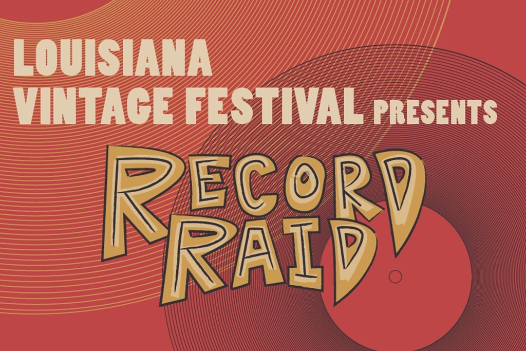 Record Raid presented by Louisiana Vintage Fest